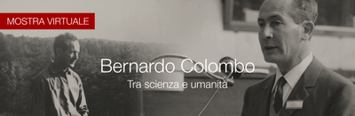 Bernardo Colombo: tra scienza e umanità